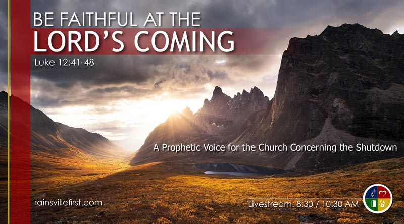 Be Faithful at the Lord's Coming